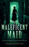 The Maleficent Maid The Maleficent Maid