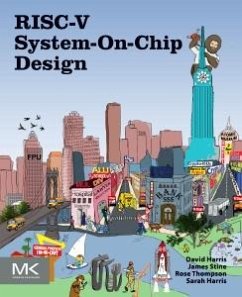 RISC-V System-On-Chip Design - Harris, David; Stine, James; Thompson, Rose; Harris, Sarah