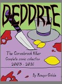 Deddrie; The Cornsbrook Killer Deddrie; The Cornsbrook Killer