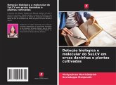 Deteção biológica e molecular do SuLCV em ervas daninhas e plantas cultivadas Deteção biológica e molecular do SuLCV em ervas daninhas e plantas cultivadas