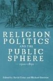 Religion, Politics and the Public Sphere, 1500-1850