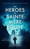 The Heroes of Sainte-Mere-Eglise The Heroes of Sainte-Mere-Eglise