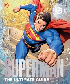 Superman The Ultimate Guide The Man of Steel New Edition - DK