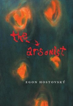 The Arsonist - Hostovsky, Egon