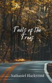 Tails of the Trees