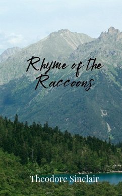 Rhyme of the Raccoons - Sinclair, Theodore