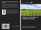 Sistemas sostenibles de producción de soja Sistemas sostenibles de producción de soja