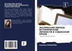 JeKSPRESSIYa OBRAZA ISTORIChESKOJ LIChNOSTI V UZBEKSKOJ PROZE