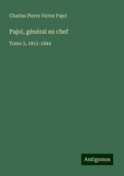 Pajol, général en chef - Pajol, Charles Pierre Victor