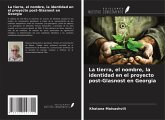 La tierra, el nombre, la identidad en el proyecto post-Glasnost en Georgia