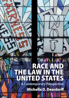 Race and the Law in the United States - Deardorff, Michelle D. (University of Tennessee at Chattanooga)
