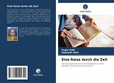 Eine Reise durch die Zeit Eine Reise durch die Zeit