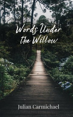 Words Under the Willow - Carmichael, Julian