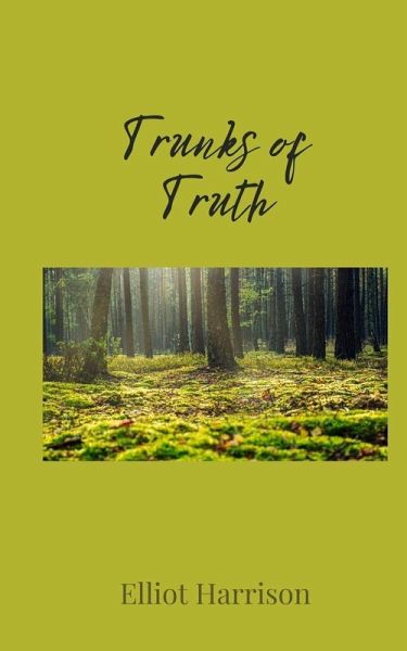 Trunks of Truth Trunks of Truth