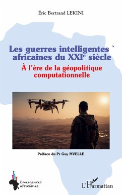 Les guerres intelligentes africaines du XXIe siècle Cover Les guerres intelligentes africaines du XXIe siècle