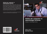 Utilità dei computer in odontologia forense Utilità dei computer in odontologia forense