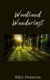 Woodland Wanderlust Woodland Wanderlust