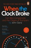 When the Clock Broke When the Clock Broke