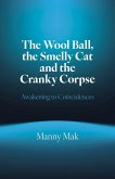 The Wool Ball Smelly Cat and the Cranky Corpse