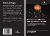 Pratica di meditazione contemplativa cristiana Pratica di meditazione contemplativa cristiana