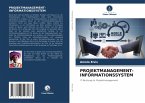 PROJEKTMANAGEMENT-INFORMATIONSSYSTEM PROJEKTMANAGEMENT-INFORMATIONSSYSTEM