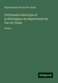 Dictionnaire historique et archéologique du département du Pas-de-Calais