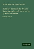 Inventaire-sommaire des Archives départementales antérieures à 1790, Pyrénées-Orientales