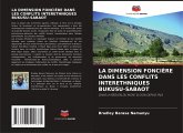 LA DIMENSION FONCIÈRE DANS LES CONFLITS INTERETHNIQUES BUKUSU-SABAOT LA DIMENSION FONCIÈRE DANS LES CONFLITS INTERETHNIQUES BUKUSU-SABAOT