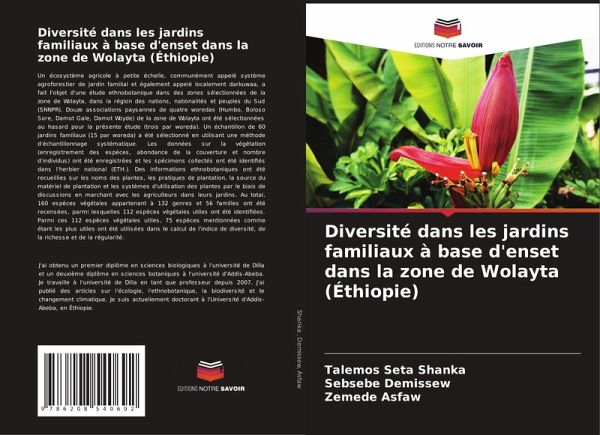 Diversité dans les jardins familiaux à base d'enset dans la zone de Wolayta (Éthiopie) Diversité dans les jardins familiaux à base d'enset dans la zone de Wolayta (Éthiopie)