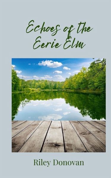 Echoes of the Eerie Elm