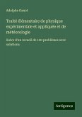 Traité élémentaire de physique expérimentale et appliquée et de météorologie Traité élémentaire de physique expérimentale et appliquée et de météorologie