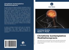 Christliche kontemplative Meditationspraxis - Dookie, Courtney;Pardo, Nadira T.