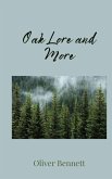 Oak Lore and More Oak Lore and More