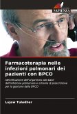 Farmacoterapia nelle infezioni polmonari dei pazienti con BPCO