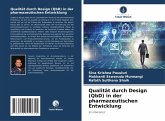Qualität durch Design (QbD) in der pharmazeutischen Entwicklung Qualität durch Design (QbD) in der pharmazeutischen Entwicklung