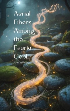 Cover Aerial Fibers Among the Faerie Cobb