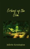 Echoes of the Elm Echoes of the Elm