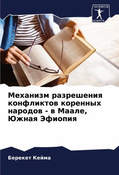 Cover Mehanizm razresheniq konfliktow korennyh narodow - w Maale, Juzhnaq Jefiopiq