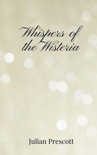 Whispers of the Wisteria Whispers of the Wisteria