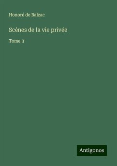 Scènes de la vie privée - Balzac, Honoré de