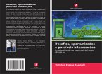 Desafios, oportunidades e possíveis intervenções