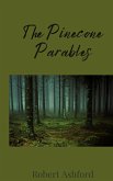 The Pinecone Parables The Pinecone Parables