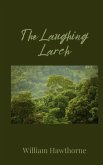 The Laughing Larch The Laughing Larch
