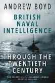 British Naval Intelligence through the Twentieth Century British Naval Intelligence through the Twentieth Century
