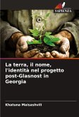 La terra, il nome, l'identità nel progetto post-Glasnost in Georgia