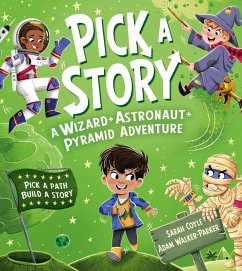 Pick a Story: A Wizard Astronaut Pyramid Adventure - Coyle, Sarah
