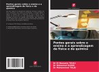 Pontos gerais sobre o ensino e a aprendizagem da física e da química