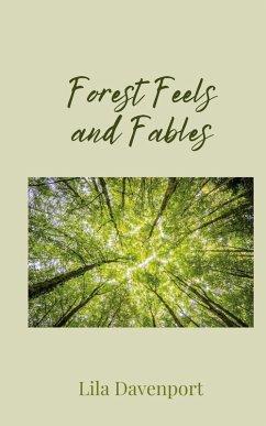 Forest Feels and Fables - Davenport, Lila