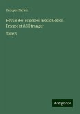 Revue des sciences médicales en France et à l'Étranger