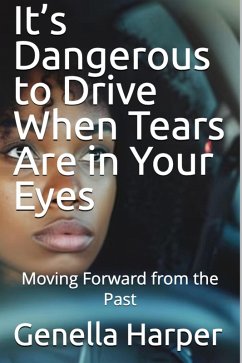 Cover It's Dangerous to Drive When Tears Are in Your Eyes (eBook, ePUB)
